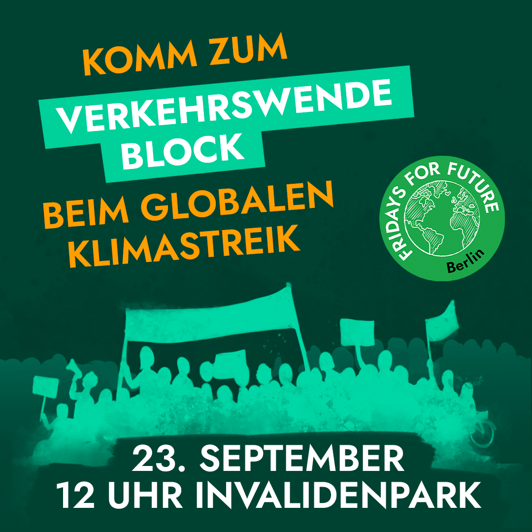 Klimastreik am 23.9. um 12 Uhr in Berlin. Treffpunkt: Invalidenpark