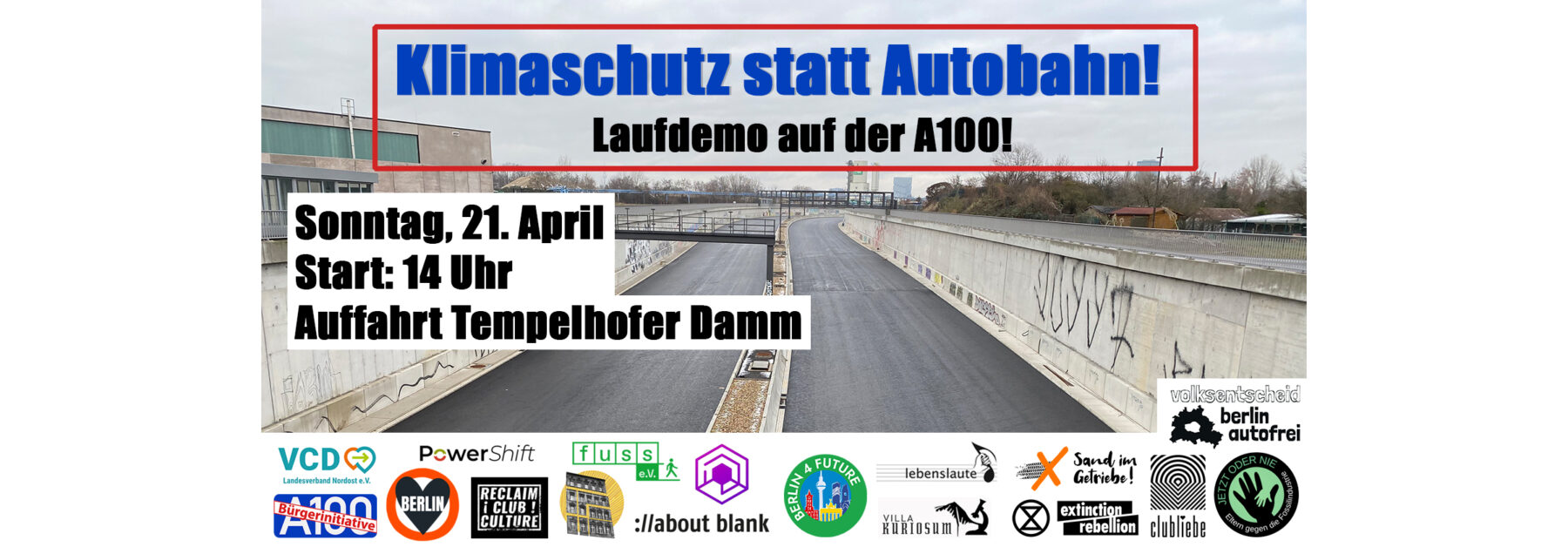 Klimaschutz statt Autobahn! Demo am 21.4.24 um 14 Uhr: Start: Auffahrt Tempelhofer Damm