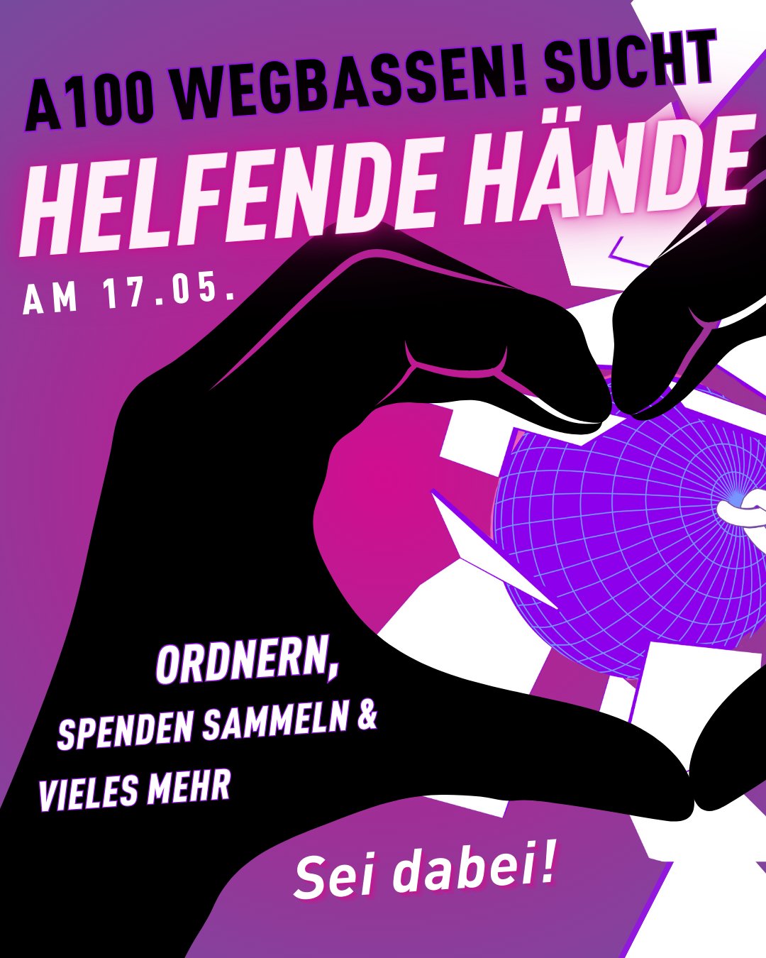 Helfende Hände für A100 wegbassen gesucht.